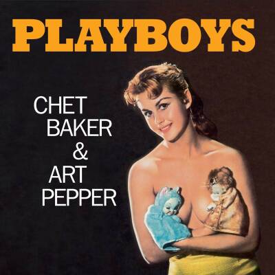 Baker Chet / Pepper Art - PLAYBOYS
