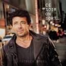 Bruel Patrick - Ce soir on sort...