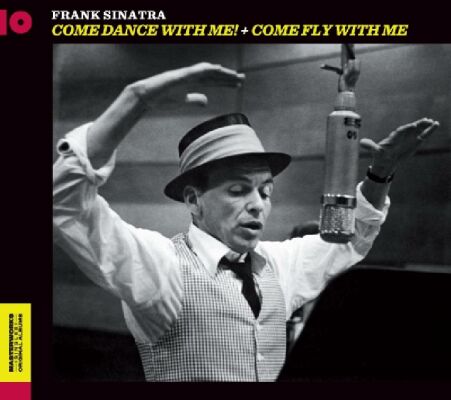 Sinatra Frank - Come Dance With Me / Come Fly With Me