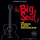 Hooker John Lee - Big Soul Of John Lee Hooker