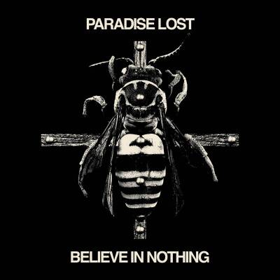 Paradise Lost - Believe In Nothing (Remixed/Remastered)