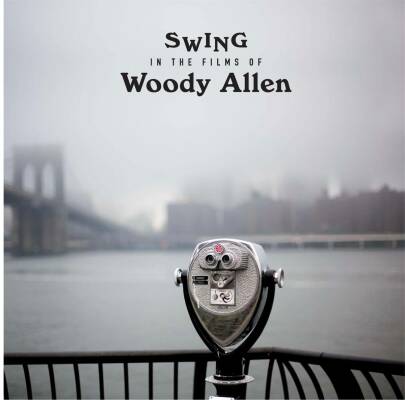 Swing In The Films Of Woody Allen (Various)
