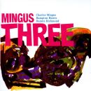 Mingus Charles Trio - Mingus Three