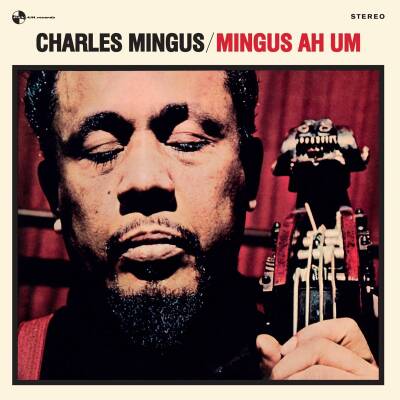 Mingus Charles - MINGUS AH UM