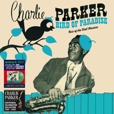 Parker Charlie / U.a. - Bird Of Paradise: Best Of The Dial Masters