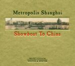 Metropolis Shanghai - Showboat To China