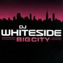 DJ Whiteside - BIG CITY