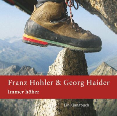 Hohler Franz / Georg Haider / Gipfeltöner - Immer Höher