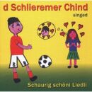 Schlieremer Chind - Schaurig Schöni Liedli