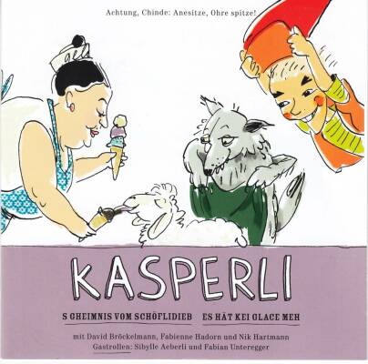Kasperli - Schoeflidieb / Es Haet Kei Glace Meh