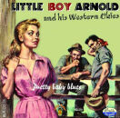 Little Boy Arnold - Pretty Baby Blues