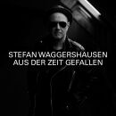 Waggershausen Stefan - Aus Der Zeit Gefallen