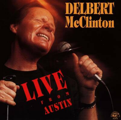 McClinton Delbert - Live From Austin