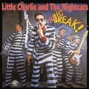 Little Charlie & The Nightcats - Big Break