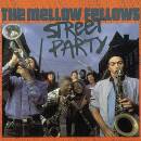 Mellow Fellows - Street Party