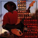 Hunter Long John - Border Town Legend