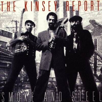 Kinsey Report - Smoke And Steel