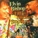 Bishop Elvin & Smokey Sm - Thats My Partner