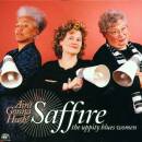 Saffire - Ain´t Gonna Hush