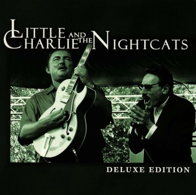 Little Charlie/Nightcats - Deluxe Edition