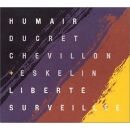 Humair/Ducret/Chevil - Liberte Surveillee