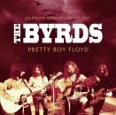 Byrds, The - Pretty Boy Floyd / Radio Broadca