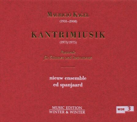 Kagel - Kantrimiusik (Tunstall. Bickley. Nieuw Ensemble. Spanjaard Ed.)