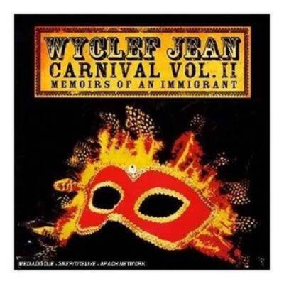 Jean Wyclef - Carnival II (Memoirs Of An Immigrant)