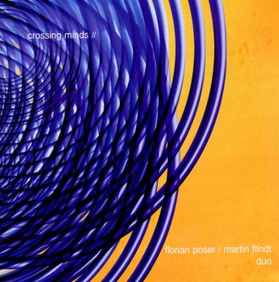 Poser Florian & Flindt Martin-Duo - Crossing Minds