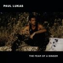 Lukas Paul - Fear Of A Singer
