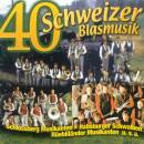 40 Schweizer Blasmusik (Diverse Interpreten)