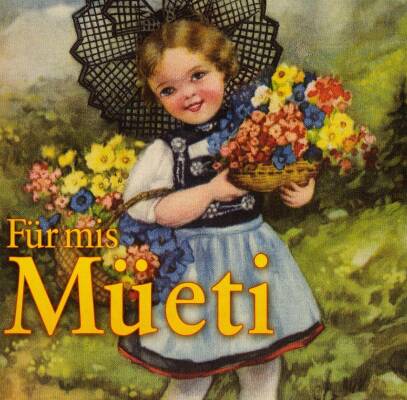 FÜr Mis MÜeti (Diverse)