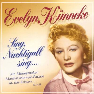 Künneke Evelyn - Sing, Nachtigall Sing