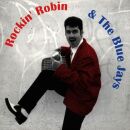 RockinRobin & The Blue Jays - Rockinrobin & The...