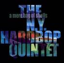 New York Hardbop Quintet - A Mere Bag Of Shells