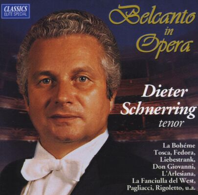 Schnerring Dieter - Belcanto In Opera (Diverse Komponisten)