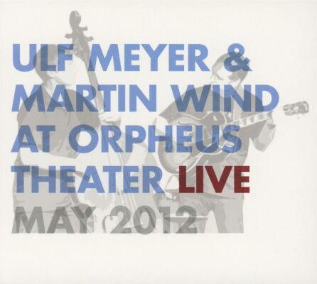 Meyer Ulf / Wind Martin - Live At Orpheus Theater