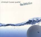Christoph Busse Quartet - The Little Blue
