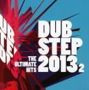 Dubstep 2013.2 - The Ultimate Hits (Diverse Interpreten)