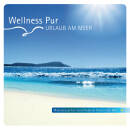 Wellness Pur - Urlaub Am Meer