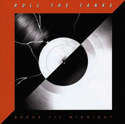 Roll The Tanks - Broke Til Midnight