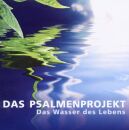 Psalmenprojekt Das - Wasser Des Lebens,Das