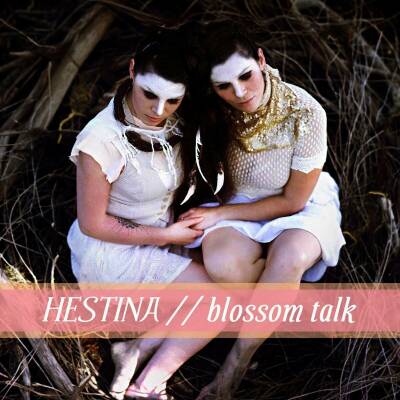 Hestina - Blossom Talk