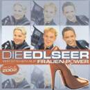 Edlseer, Die - WIR STEHEN AUF FRAUENPOWER