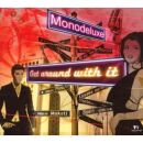 Monodeluxe - Get Around With It