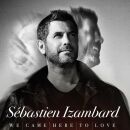 Izambard Sebastien - We Came Here To Love