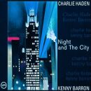 Haden Charlie - Night And The City