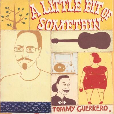 Guerrero Tommy - A Little Bit Of Somethin
