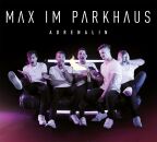 Max Im Parkhaus - Adrenalin