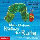 Die Kleine Raupe Nimmersatt: Hörbuch Der Ruhe...